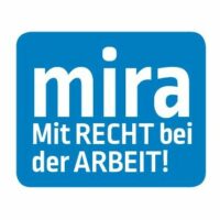 Mira - Mit Recht bei der Arbeit | Die Beratungsstelle %20mira – Mit Recht bei der Arbeit%20 ist ein Kooperationsprojekt, das der Ausbeutung von Geflüchteten und Migrant_innen aus Drittstaaten auf dem Arbeitsmarkt entgegenwirken möchte. Is setzt sich zusammen aus dem Projekt %20Faire Integration%20, ein Teilprojekt des IQ-Netzwerk Baden Württemberg, dessen Träger adis eV ist und dem Projekt %20Faire Arbeit%20 des Fraueninformationszentrum (FIZ) dessen International Stuttgart ist und der Katholischen Betriebsseelsorge ee der Diözese Rottenburg-Stuttgart. Einzugsgebiet von mira ist Baden-Württemberg. Die Beratung erfolgt an zwei Beratungsstandorten, es gibt eine Beratungsstelle ee Stuttgart im DGB-Haus und eine ee Karlsruhe im Internationalen Begegnungszentrum (ibz).